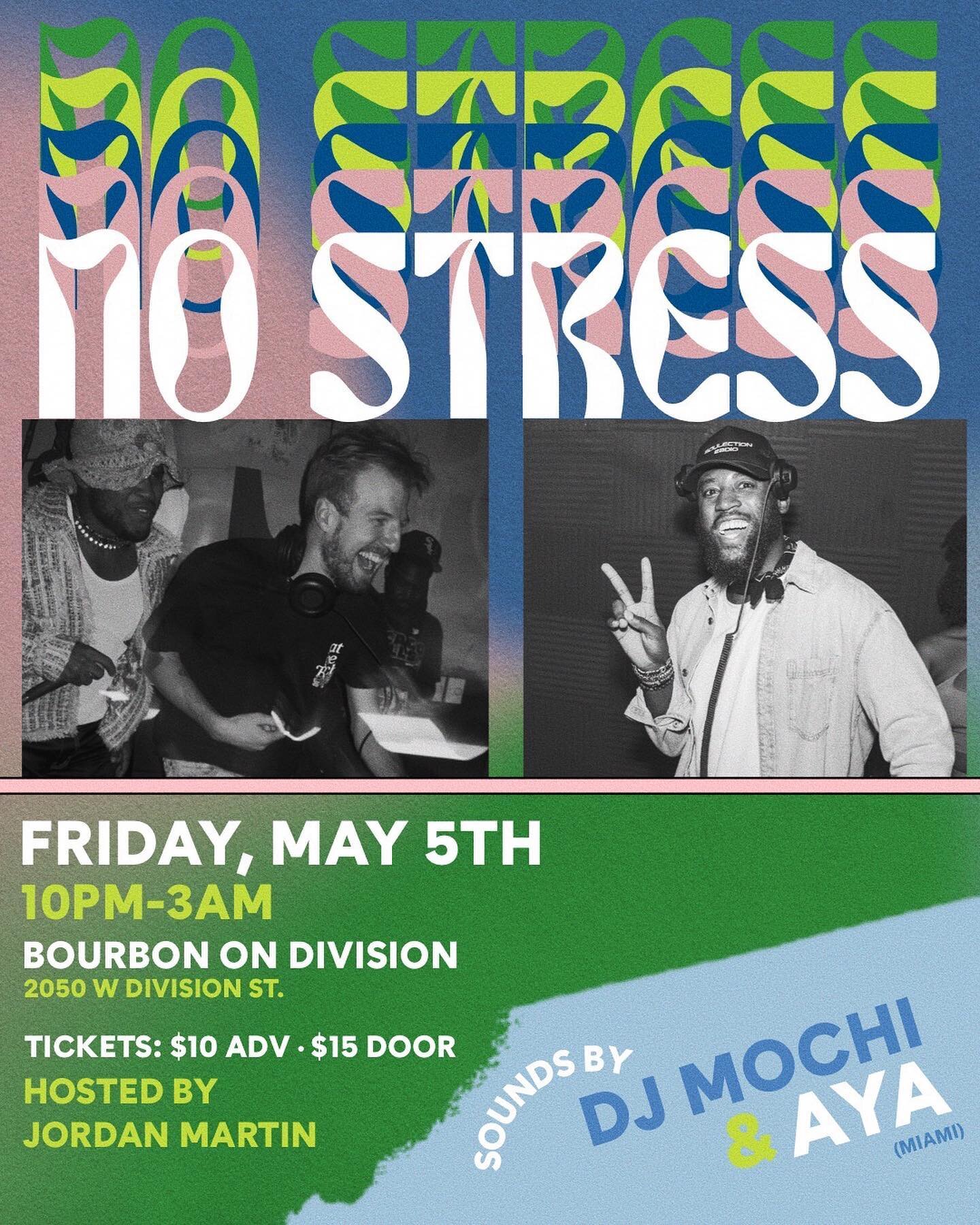 🫡No Stress-ness! Next Friday we&rsquo;re back for our @bourbonondivision takeover 💥

Sounds by me + @manlikeaya (Miami). @realjordanmartin on hosting duties. Tix available now for just $10.
