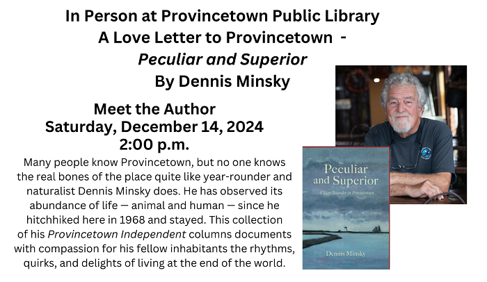 In Person: Meet the Author Dennis Minsky — Provincetown Public Library