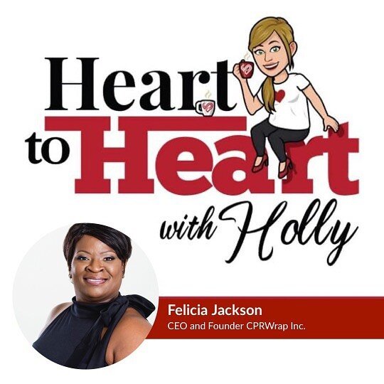 Join Holly on Tuesday July 13th at 12 p.m. EST on Facebook as she hosts Felicia Jackson is the CEO, and inventor of CPRWrap, a disposable CPR template that protects and guides non-medical responders during respiratory and cardiac emergencies.