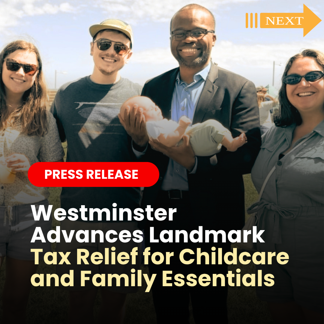 PRESS RELEASE: Westminster Advances Landmark Tax Relief for Childcare and Family Essentials