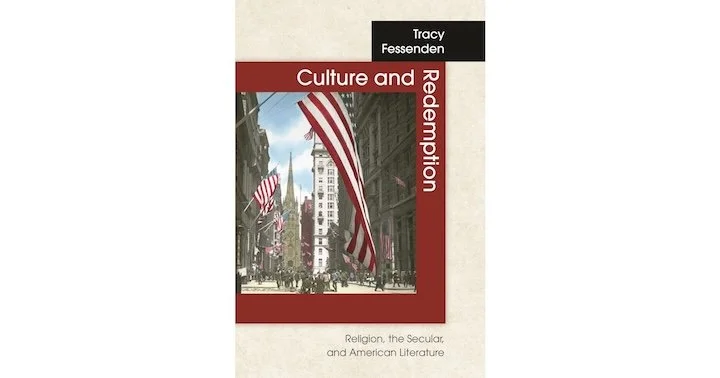 On Culture and Redemption: Religion, the Secular, and American Literature