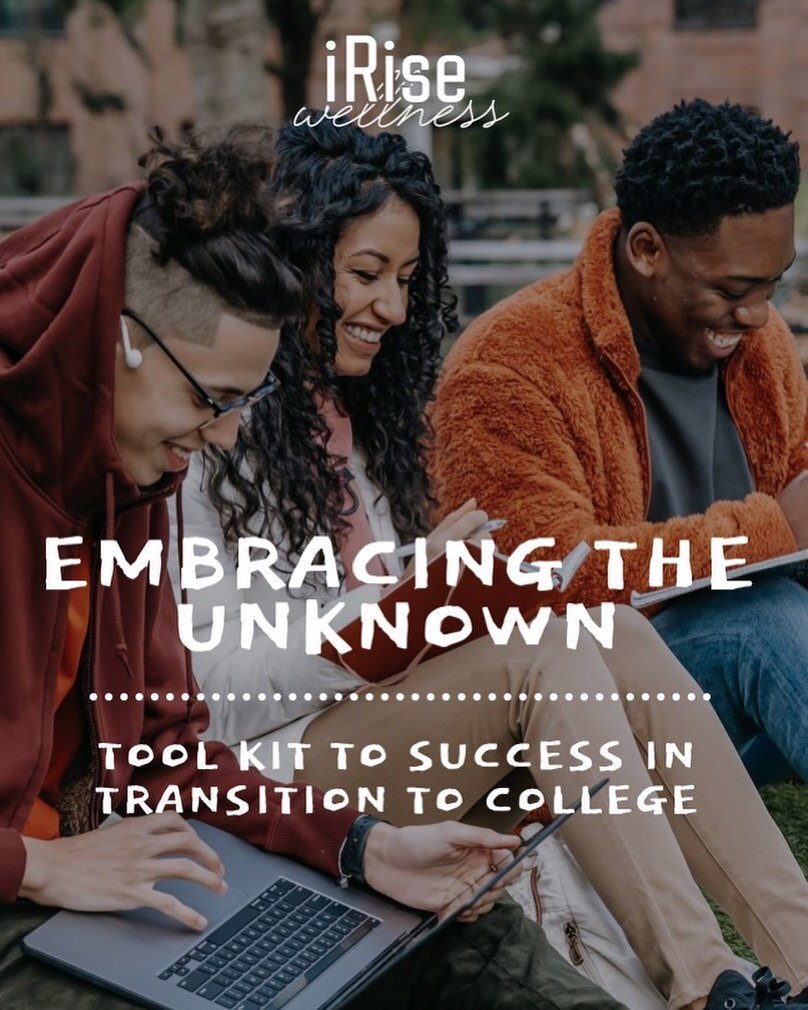 Attention Families of High School students on their way to College! 
. 
iRise Wellness is having its first annual College summit. 
. 
Embracing the Unknown will give students a toolkit to success. 
. 
Check out the irisewellness.com website link in o