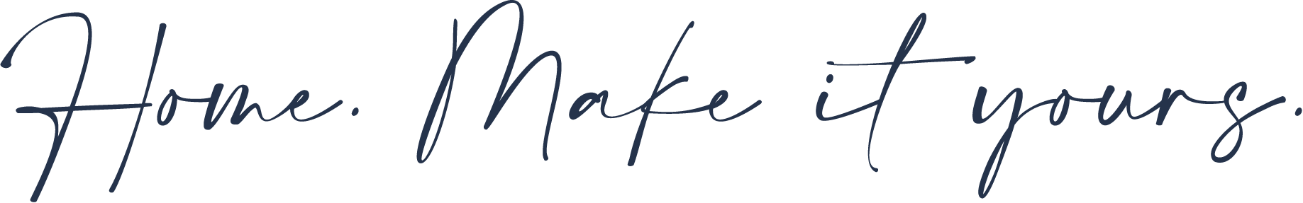 home. make it yours.