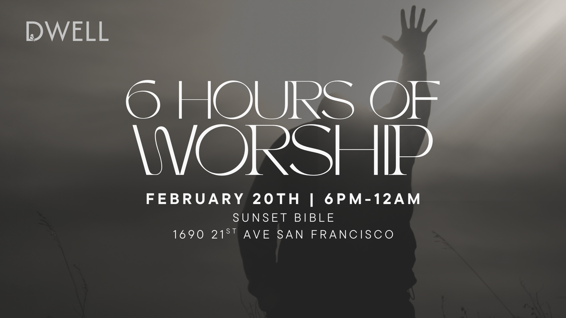 6 Hours Worship with Dwell