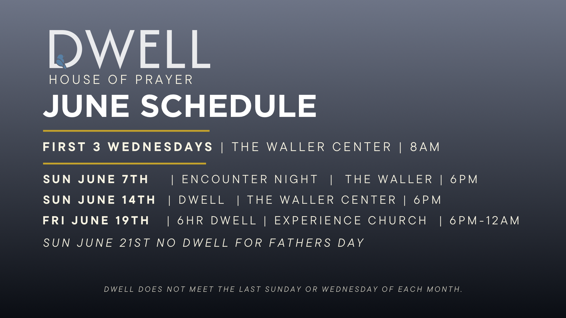 Dwell Schedule