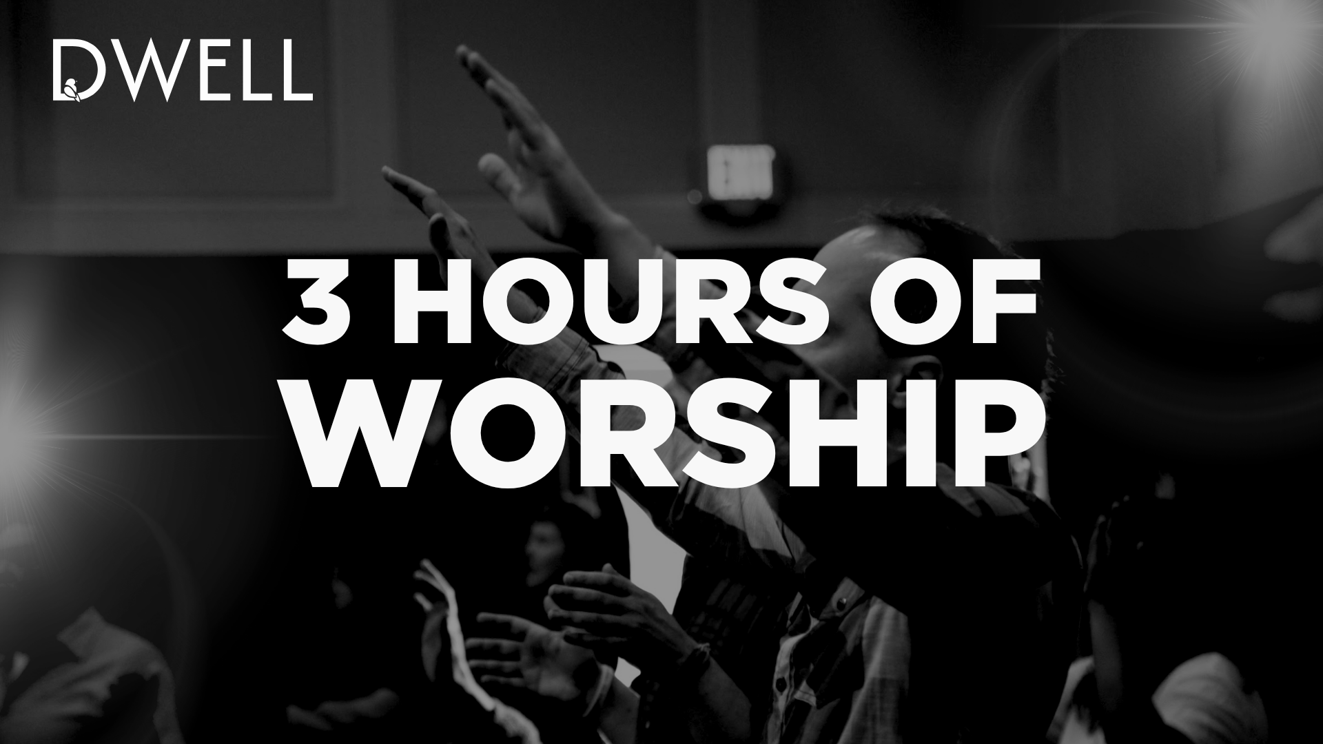 3 Hours of Worship