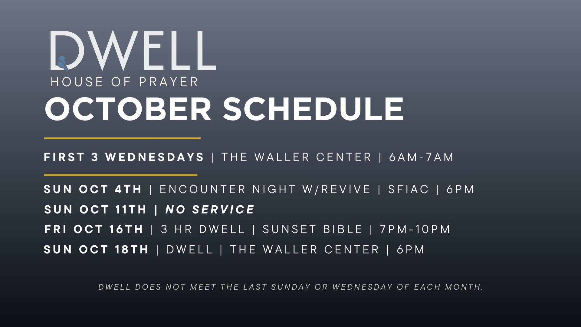 Dwell Schedule