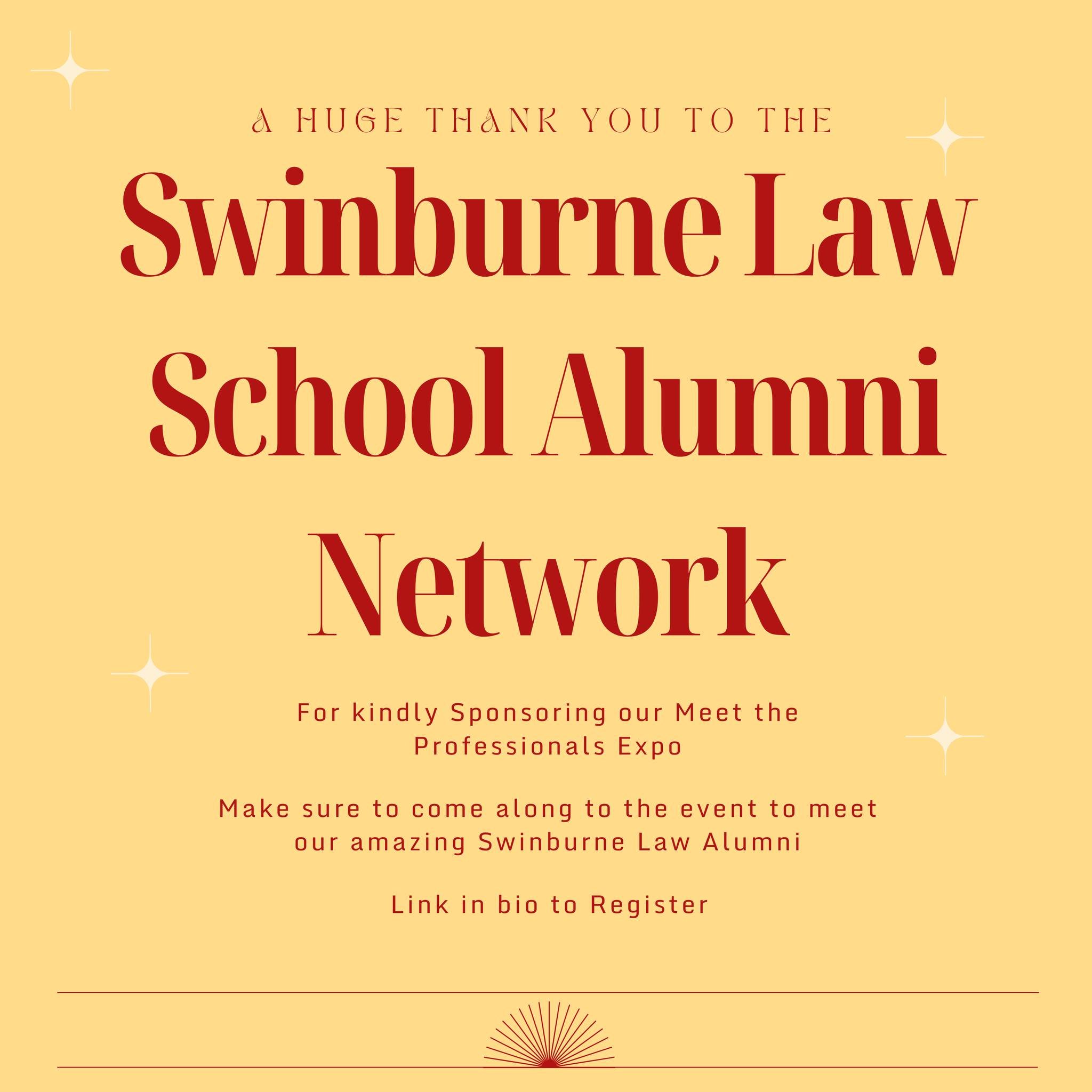 🎓 A heartfelt thank you to the amazing Swinburne Law School Alumni Network for their sponsorship of our Meet the Professionals Expo! 

🙌 Join us this Wednesday for an unforgettable professional development event. Connect with industry leaders, gain