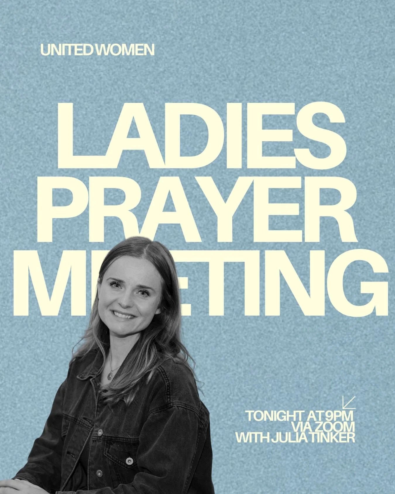 Join us tonight at 9pm for the United Women&rsquo;s prayer meeting!