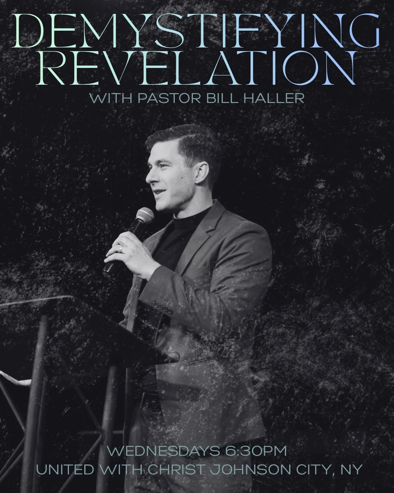 No fear.
No confusion.
Just revelation.

Wednesday Night Series with Pastor Bill Haller: Demystifying Revelation 

6:30pm at United With Christ Johnson City, NY