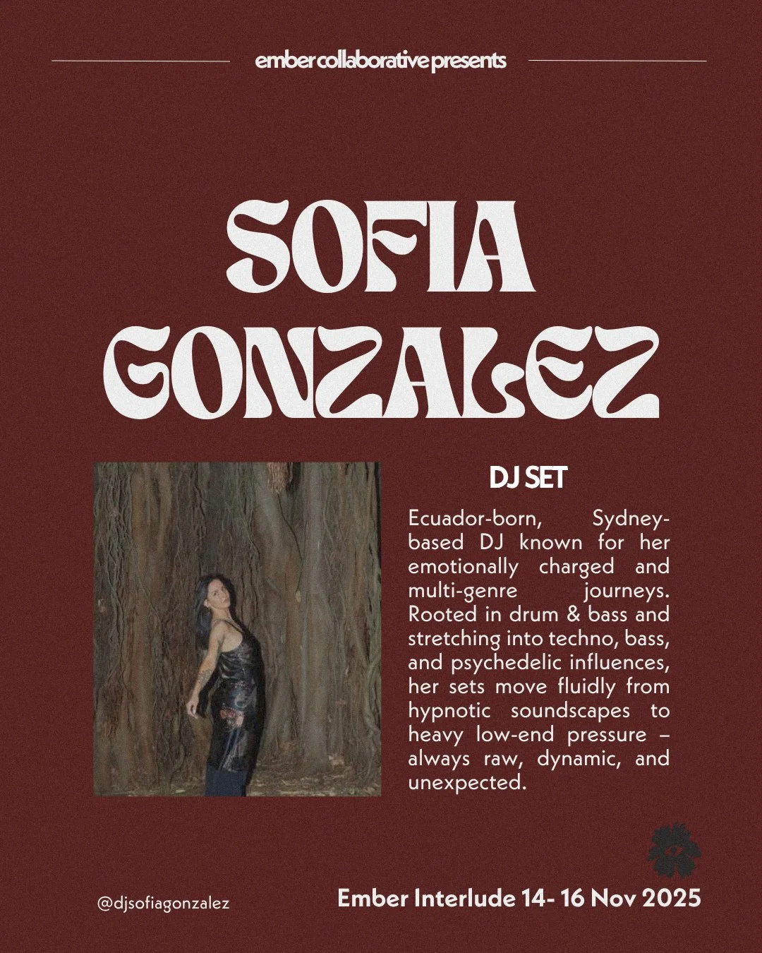 EMBER INTERLUDE performance announcement!⁠
⁠
Sofia Gonzalez DJ set:⁠
⁠
Ecuador-born, Sydney-based DJ known for her emotionally charged and multi-genre journeys. Rooted in drum &amp; bass and stretching into techno, bass, and psychedelic influences, h