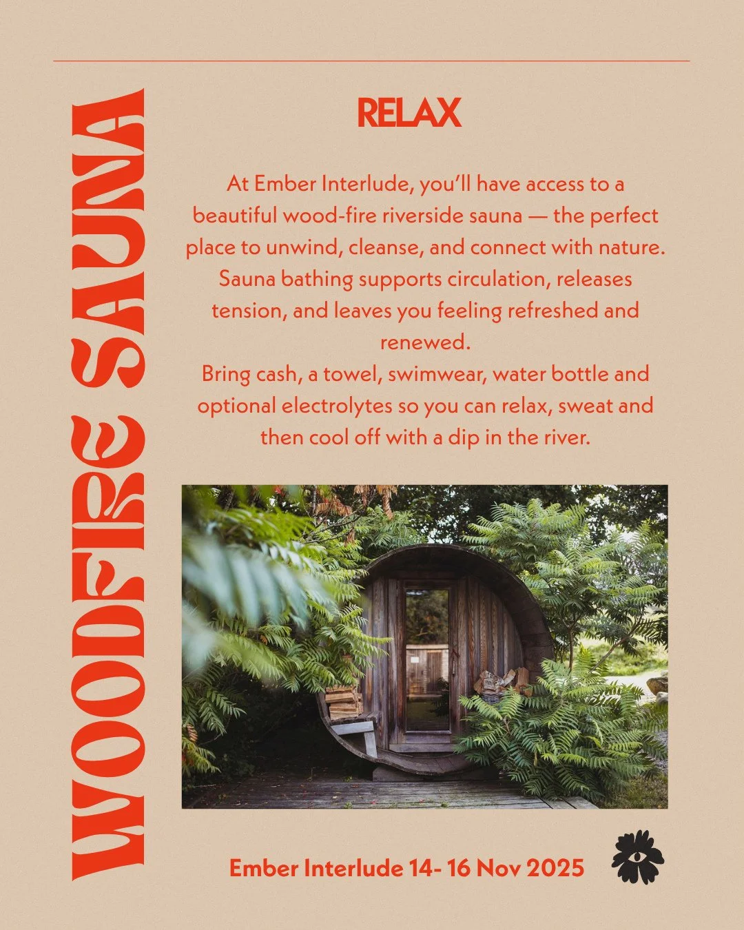 At Ember Interlude, you&rsquo;ll have access to a beautiful wood-fire riverside sauna &mdash; the perfect place to unwind, cleanse, and connect with nature. Sauna bathing supports circulation, releases tension, and leaves you feeling refreshed and re