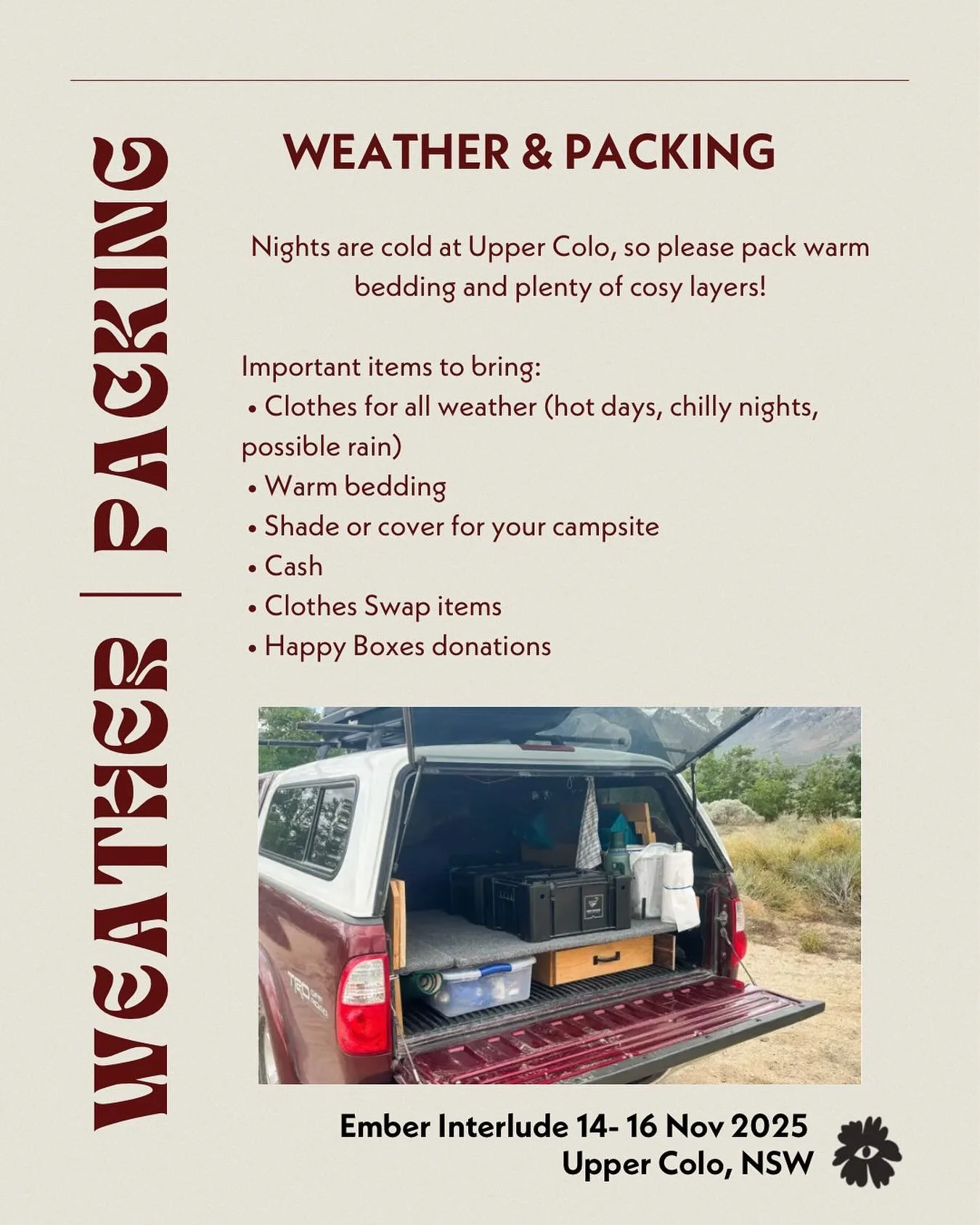 ✨ Weather Update! 
Nights are cold at Upper Colo, so please pack warm bedding and plenty of cosy layers!

🌿 Important items to bring:
&bull; Clothes for all weather (hot days, chilly nights, possible rain)
&bull; Warm bedding
&bull; Shade or cover f