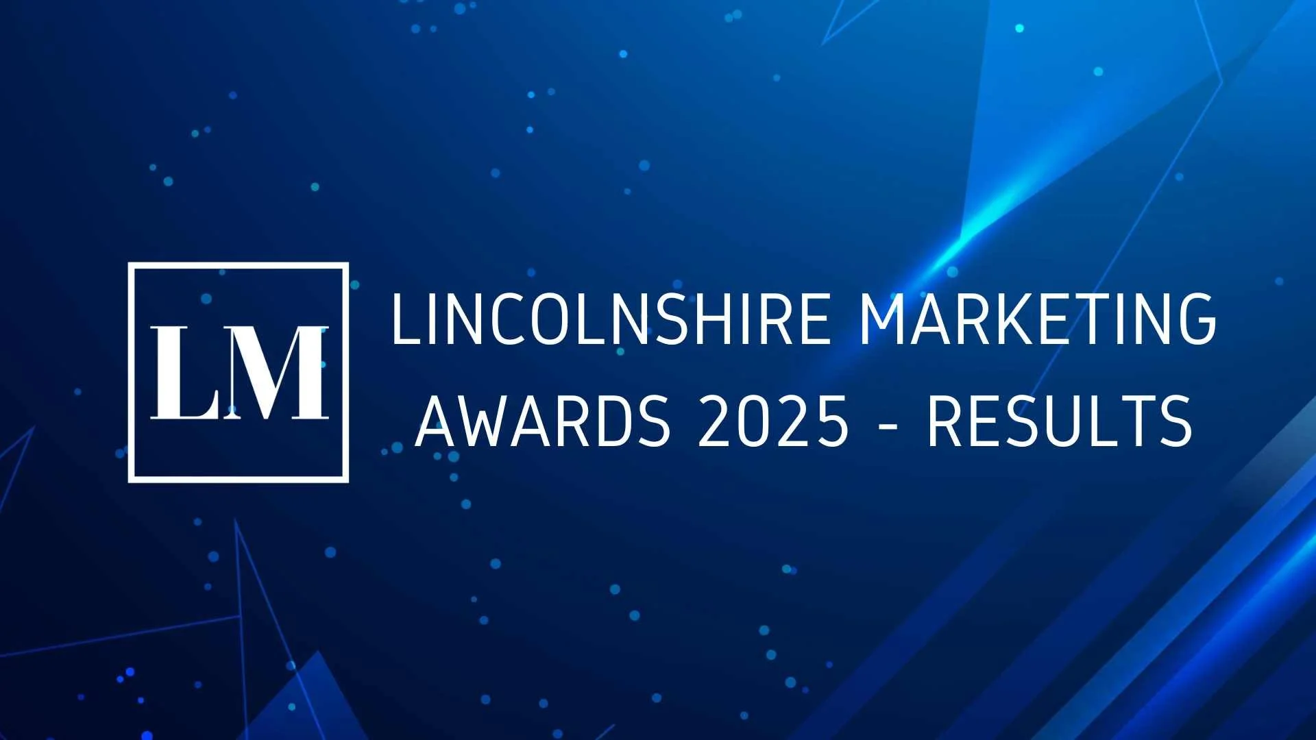 Winners Revealed at the Lincolnshire Marketing Awards 2025