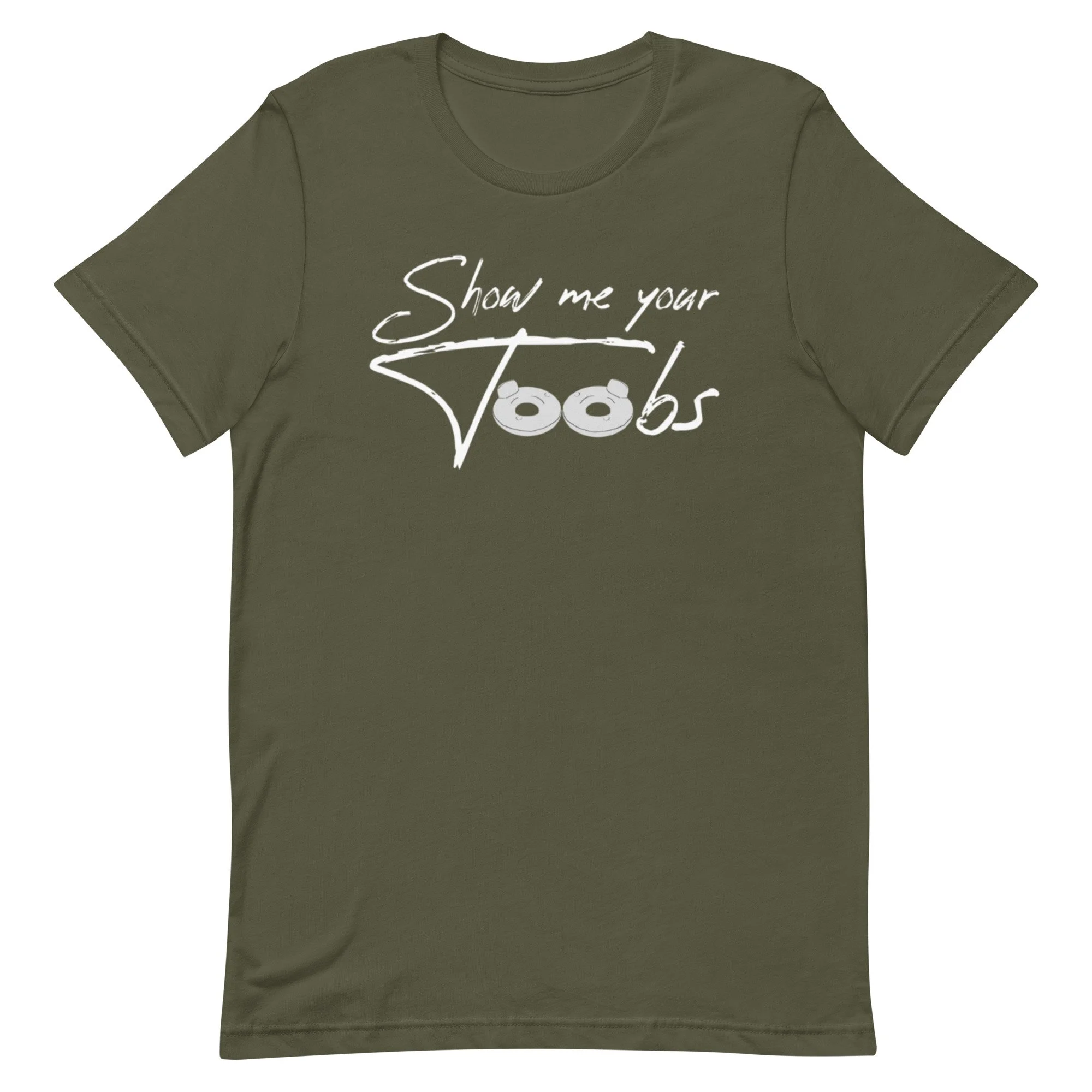“Show Me Your Toobs” Unisex t-shirt