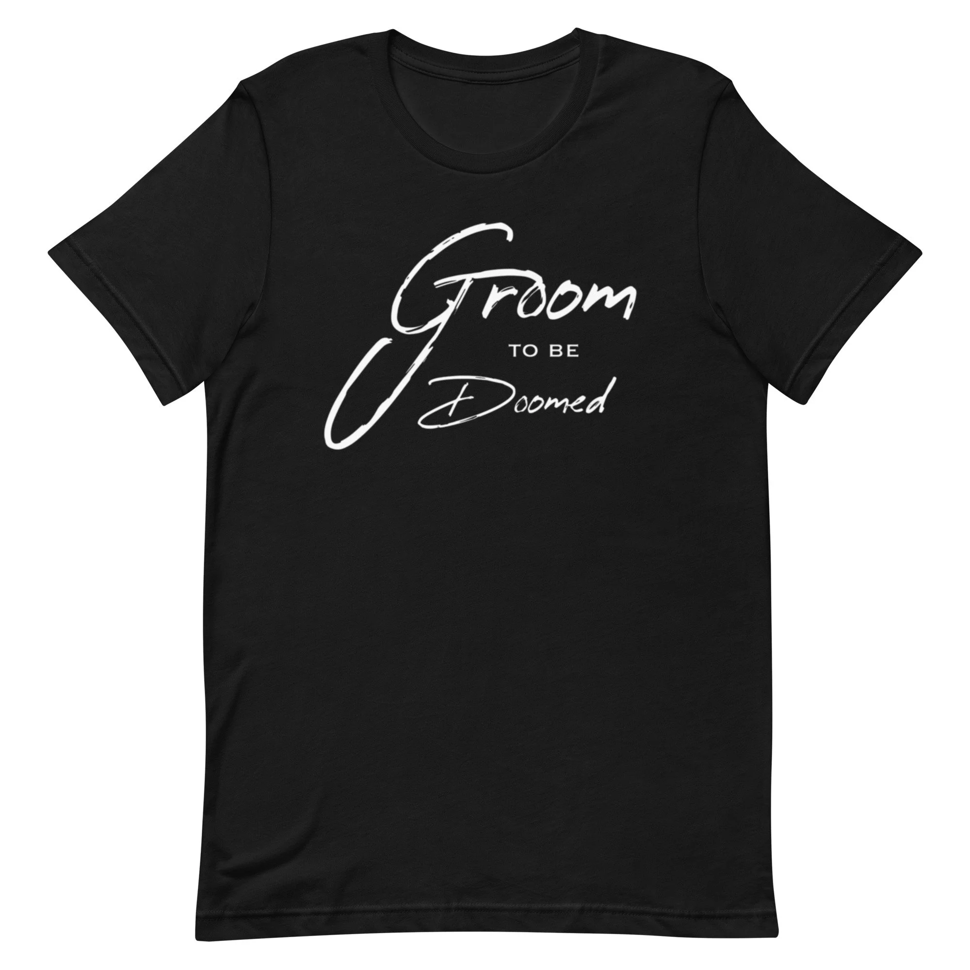 “Groom to be Doomed” Unisex t-shirt
