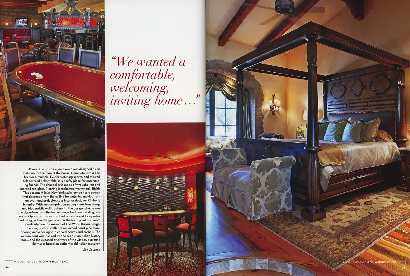   Top Left:  The upstairs game room was designed as an Irish pub for the man of the house. Complete with a bar, fireplace, multiple TVs for watching sports, and this red felt-covered poker table, it is a nifty place for entertaining friends. The chan