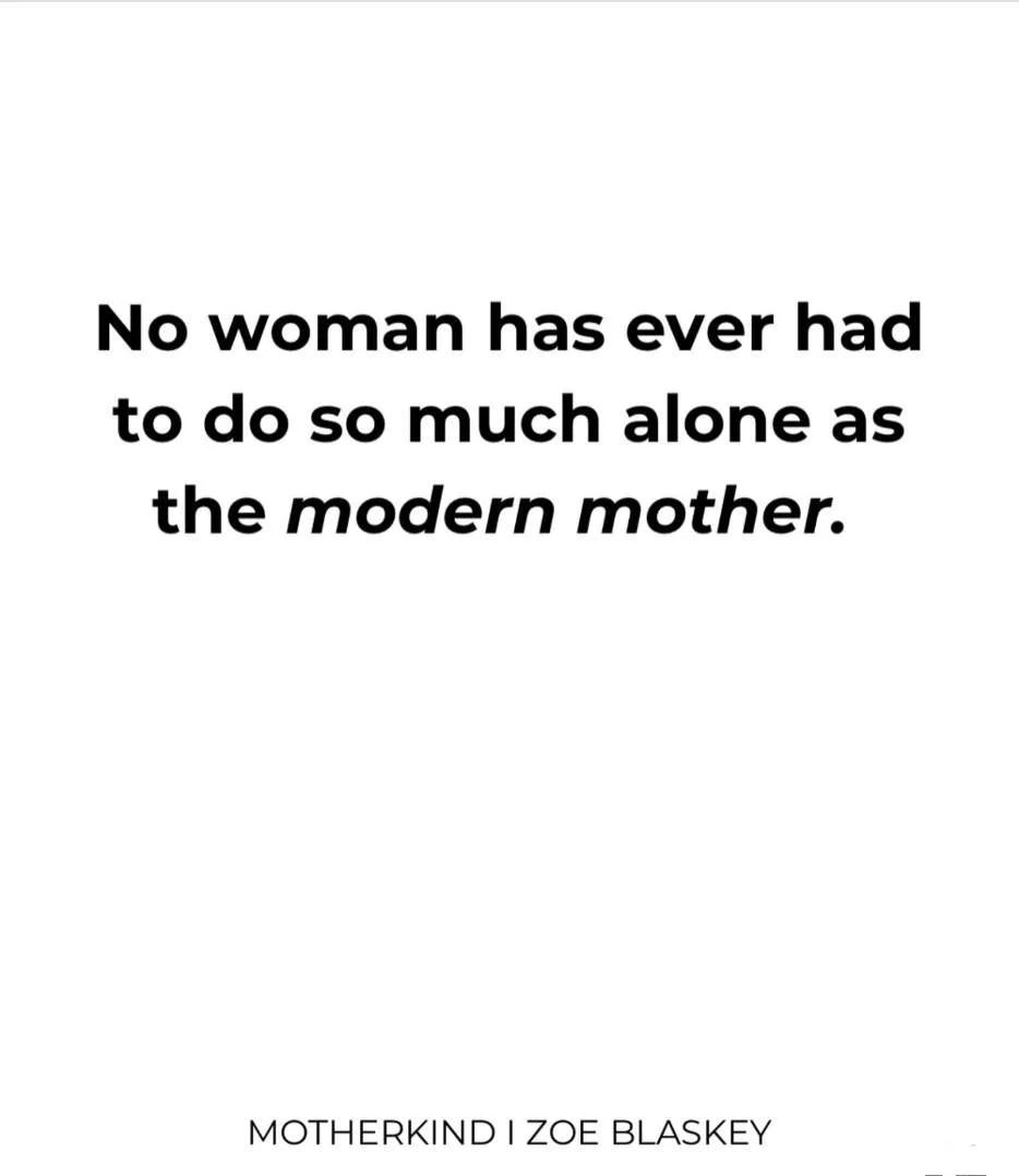We have lost our village.  And what is more, we have been conditioned to believe that asking for help or needing help means that you are failing at being a mom.  This is NOT true.  Motherhood is not a competition to determine who has suffered the mos