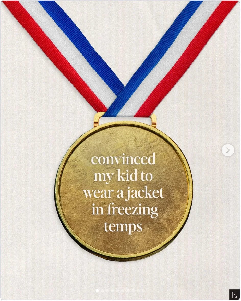 Thank you @theeverymom for these medals in the MOM OLYMPICS.  As we all know, these are daily occurrences, not just once every 4 years. 

Sadly, since there are no medals for these everyday heroics, we wanted to take a moment to say "We see you 