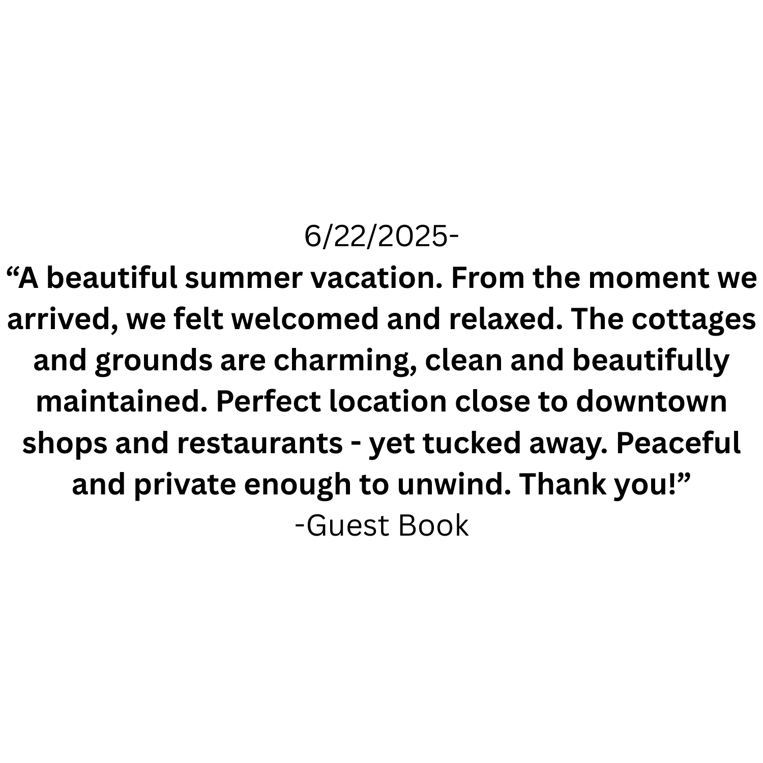 Guest Book entry dated 6/22/2025 with a quote about a summer vacation, describing a relaxing and charming stay near downtown shops and restaurants.