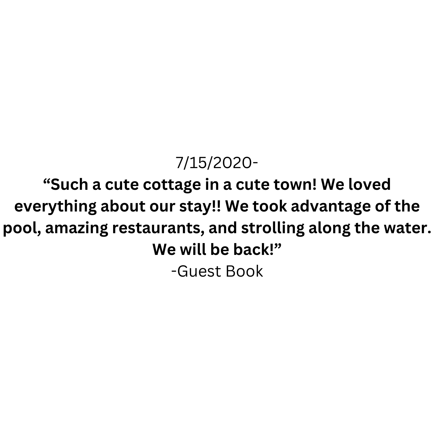 Guest book page with a testimonial dated July 15, 2020, expressing positive vacation experiences with mentions of a pool, restaurants, and water activities.
