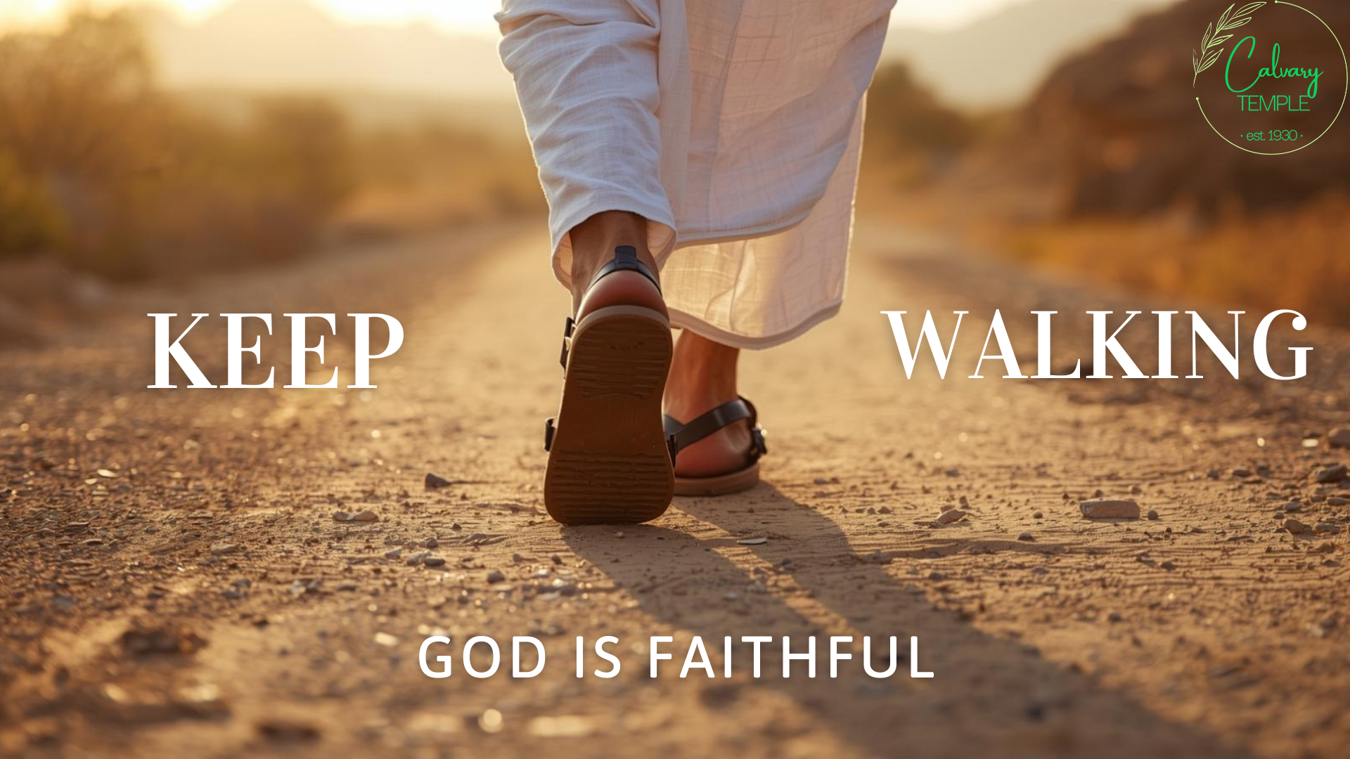 Keep Walking - God Is Faithful
