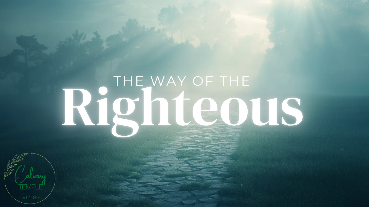 The Lord Knows the Way of the Righteous