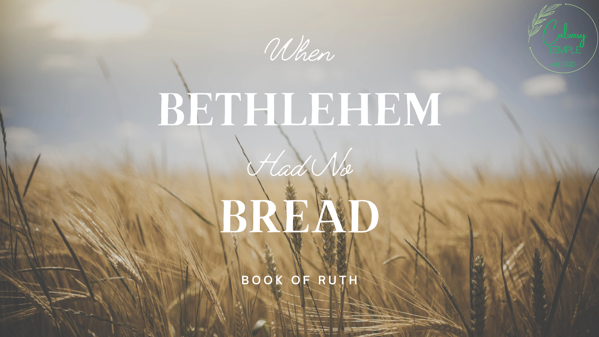 When Bethlehem Had No Bread