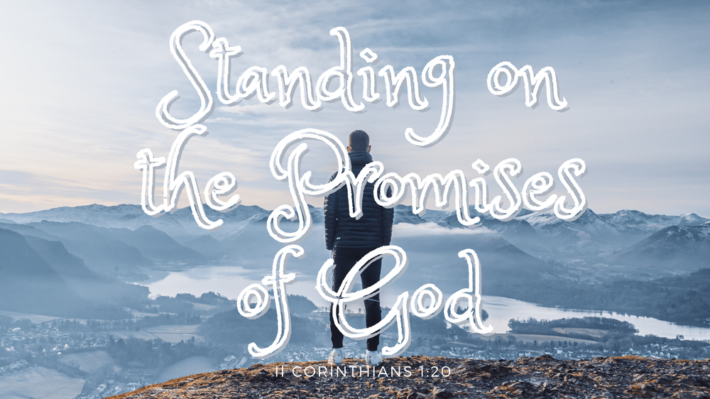 Standing on the Promises