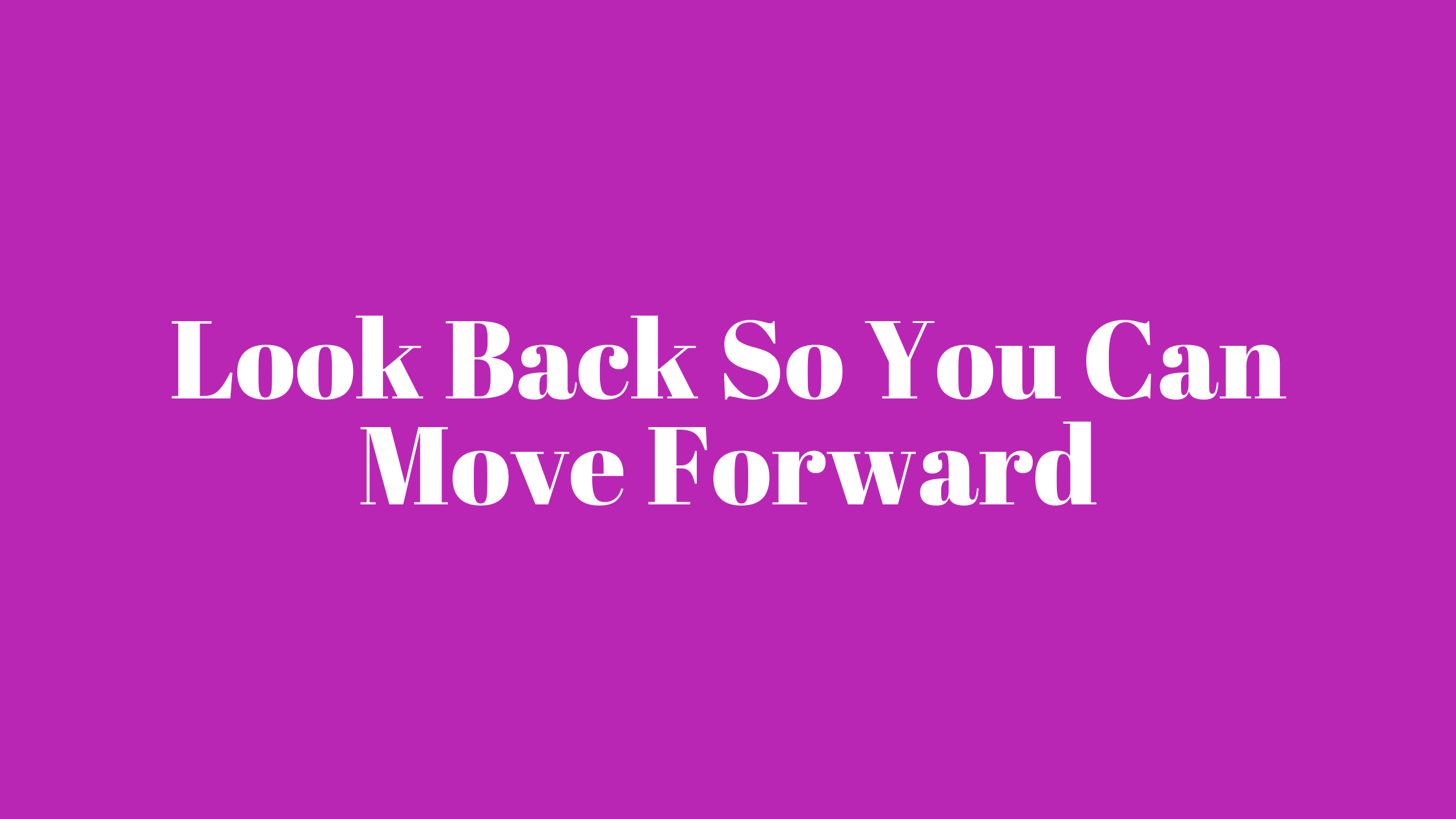 Look Back So You Can Move Forward. Your 2025 Reflection Guide