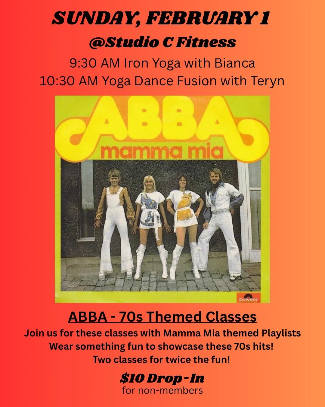 Sunday Funday. Let&rsquo;s make it a vibe. 😎

Two yoga classes. Mamma Mia 70&rsquo;s theme. Questionable fashion choices encouraged. Break out the flares, headbands, leg warmers, or whatever screams disco yoga and flow it out to Mamma Mia. Expect go