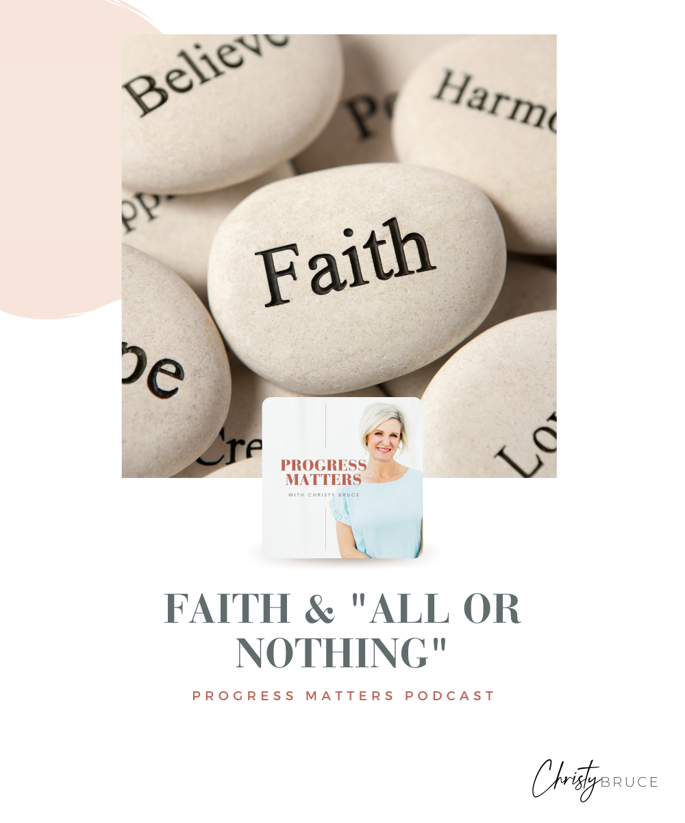 Faith &amp; "All  or  Nothing"