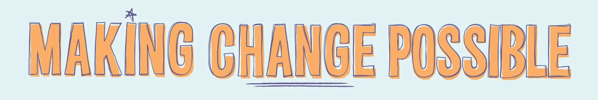 Bright yellow and purple “Making change possible” headline type