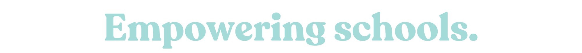 Light blue “Empowering schools” title.
