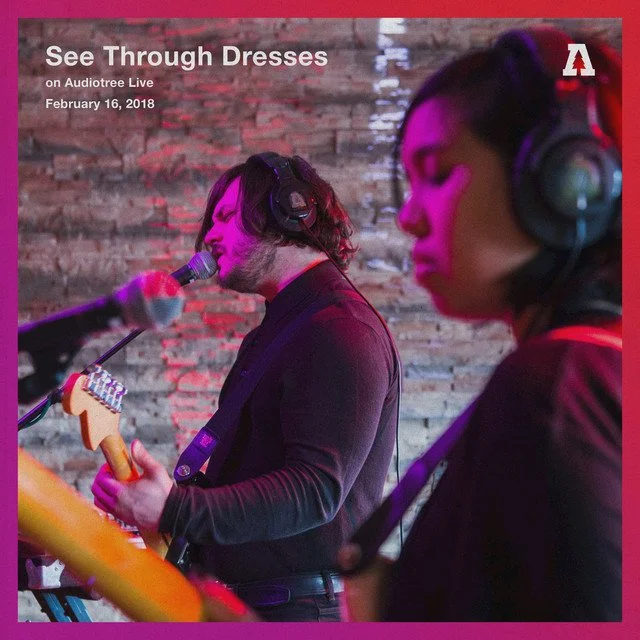 See Through Dresses - "Audiotree Live" (2018) - drummer, primary artist