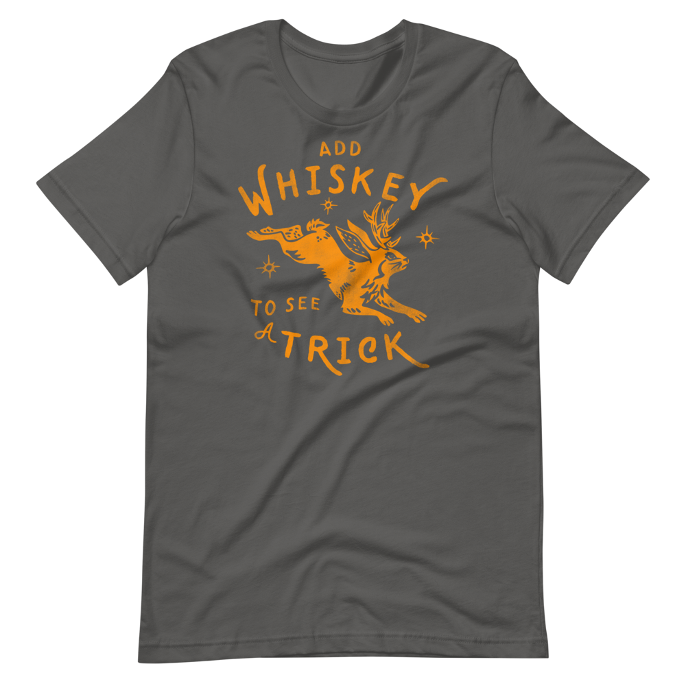 Add whiskey to see a trick! A cool & funny Jackalope unisex t-shirt gift for whiskey lovers!