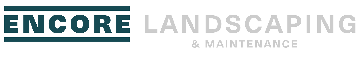 Encore Landscaping &amp; Maintenance