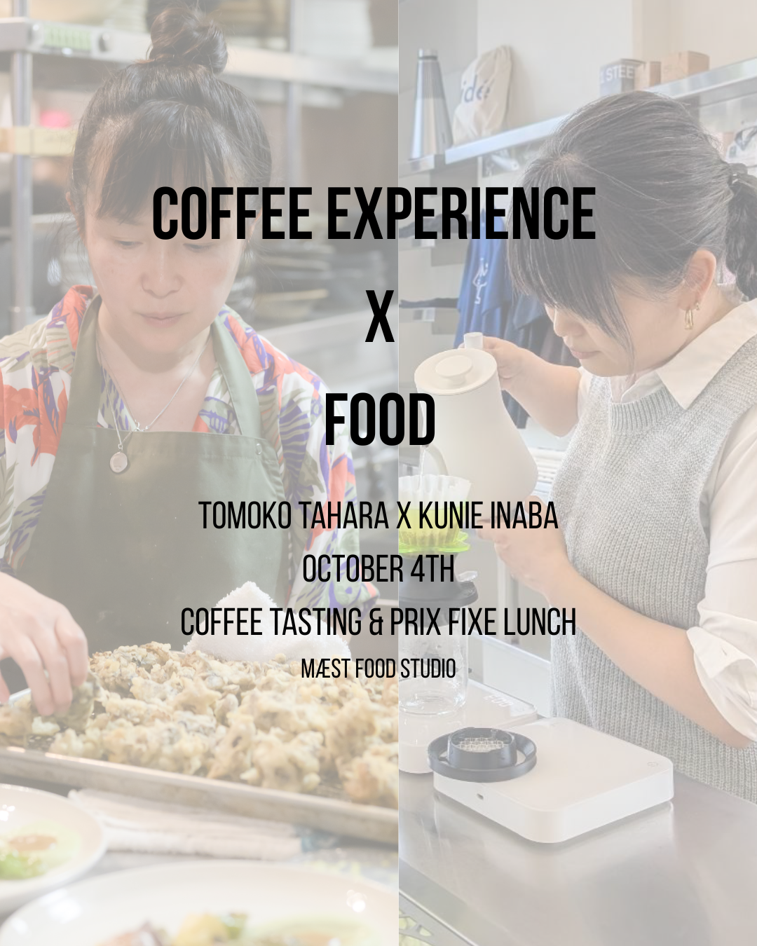 Coffee x Prix fixe lunch - Tomoko Tahara × Kunie Inaba