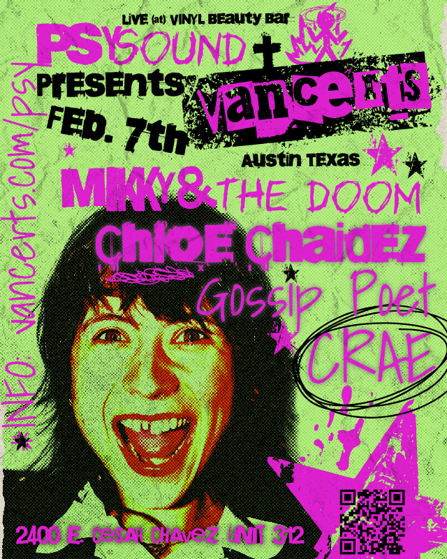 Bright green poster advertising a music and poetry event with a large graphic photo of a woman smiling. Text mentions VANDERUITS, MIKKY & THE DOOM, CHLOE CHAVEZ, and other performers, with event details including date February 7th, location Austin, T