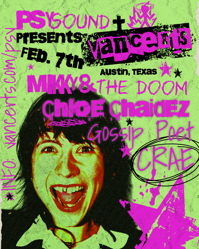 Bright green design with pink and black text promoting a Valentine's Day event in Austin, Texas, on February 7th, featuring performers Mikky & The Doom, Chloe Chadez, and C.R.A.P., with a photo of a woman with dark hair, smiling with her mouth open.