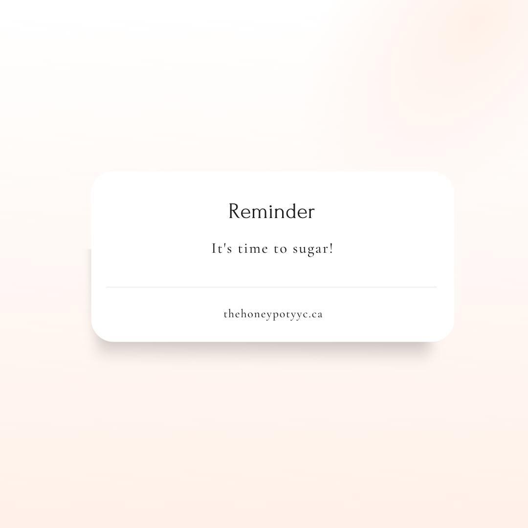 Who needs these monthly reminders? ⁠
⁠
I know I do! ⁠
⁠
We recommend coming in every 4 weeks to receive your sugaring treatment. That is when you will receive the best possible outcome when it comes to sugaring. ✨⁠
⁠
⁠
🏷⁠
#sugaryyc #yyc #calgary #yy