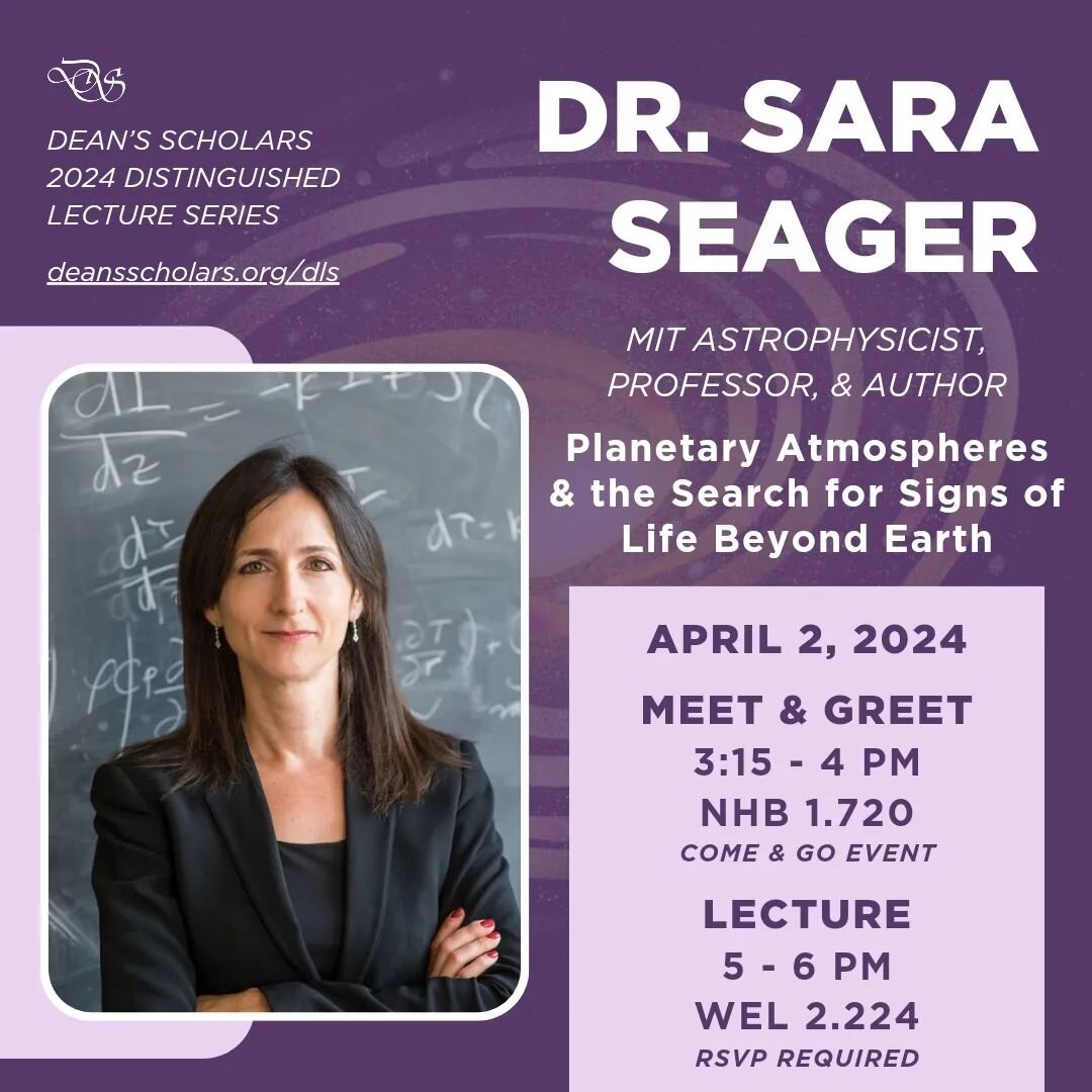 Our second DLS event of the spring with Dr. Sara Seager from MIT will be next week on Tuesday, April 2!

***RSVP is required for the lecture***

Dr. Seager will be having a meet &amp; greet event in NHB 1.720 from 3:15-4 PM before her talk. This is a