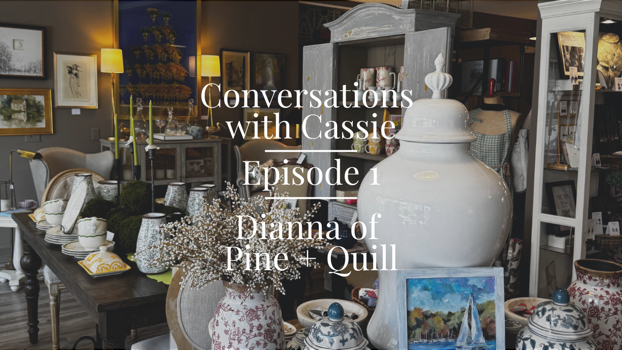 Conversations with Cassie: Episode 1 - Dianna of Pine + Quill