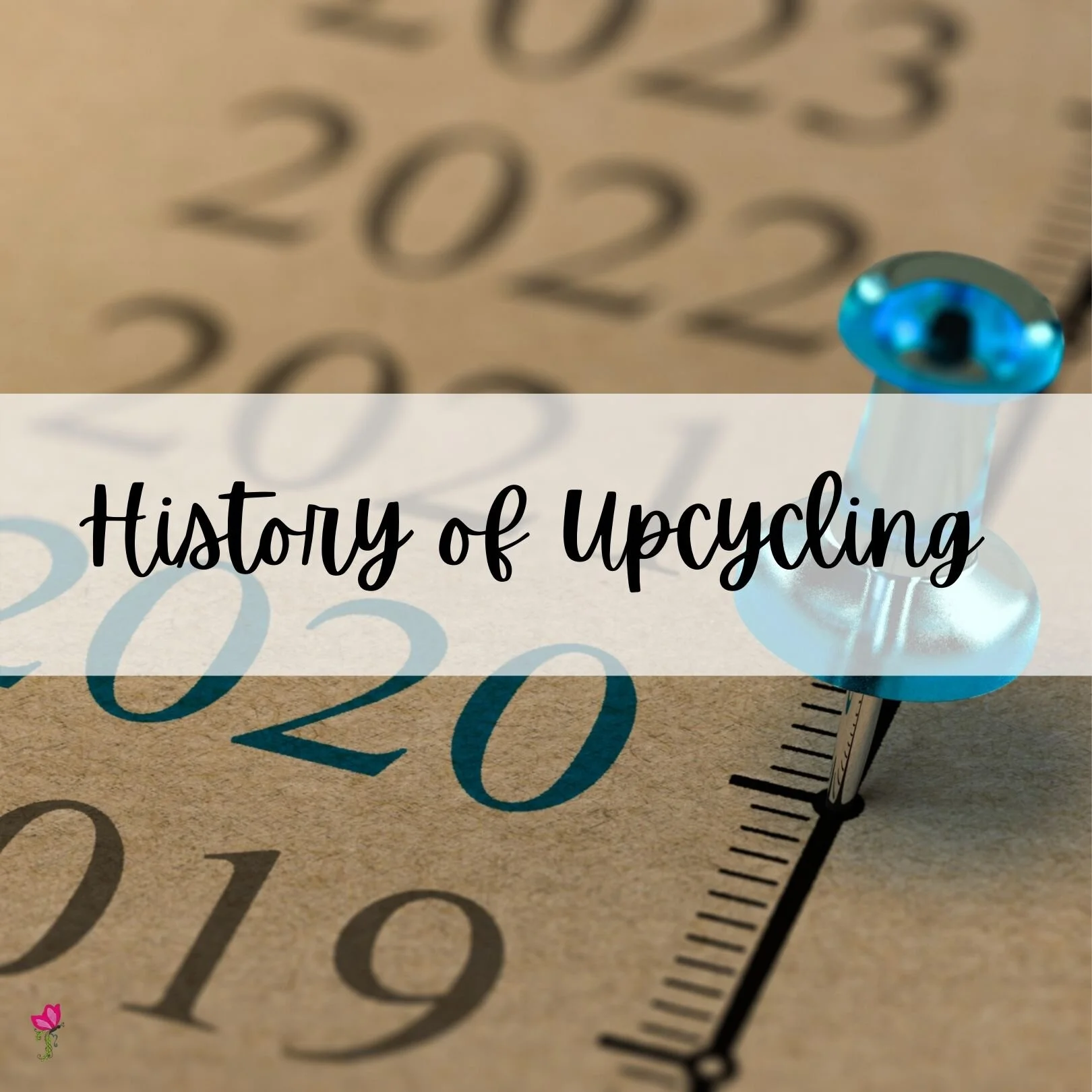 History of Upcycling