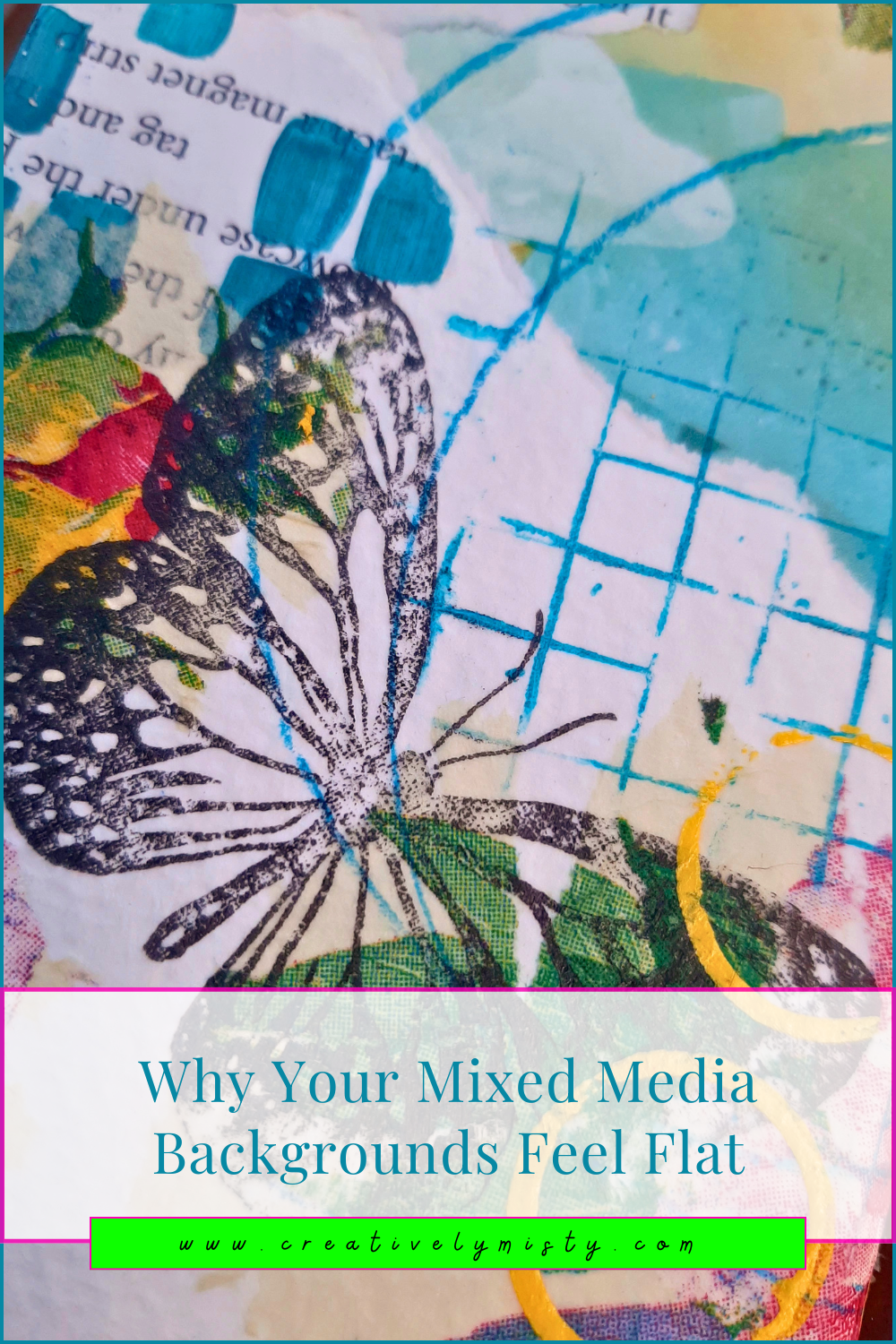 Why-Your-Mixed-Media-Backgrounds-Look-Flat-Pinterest-Image