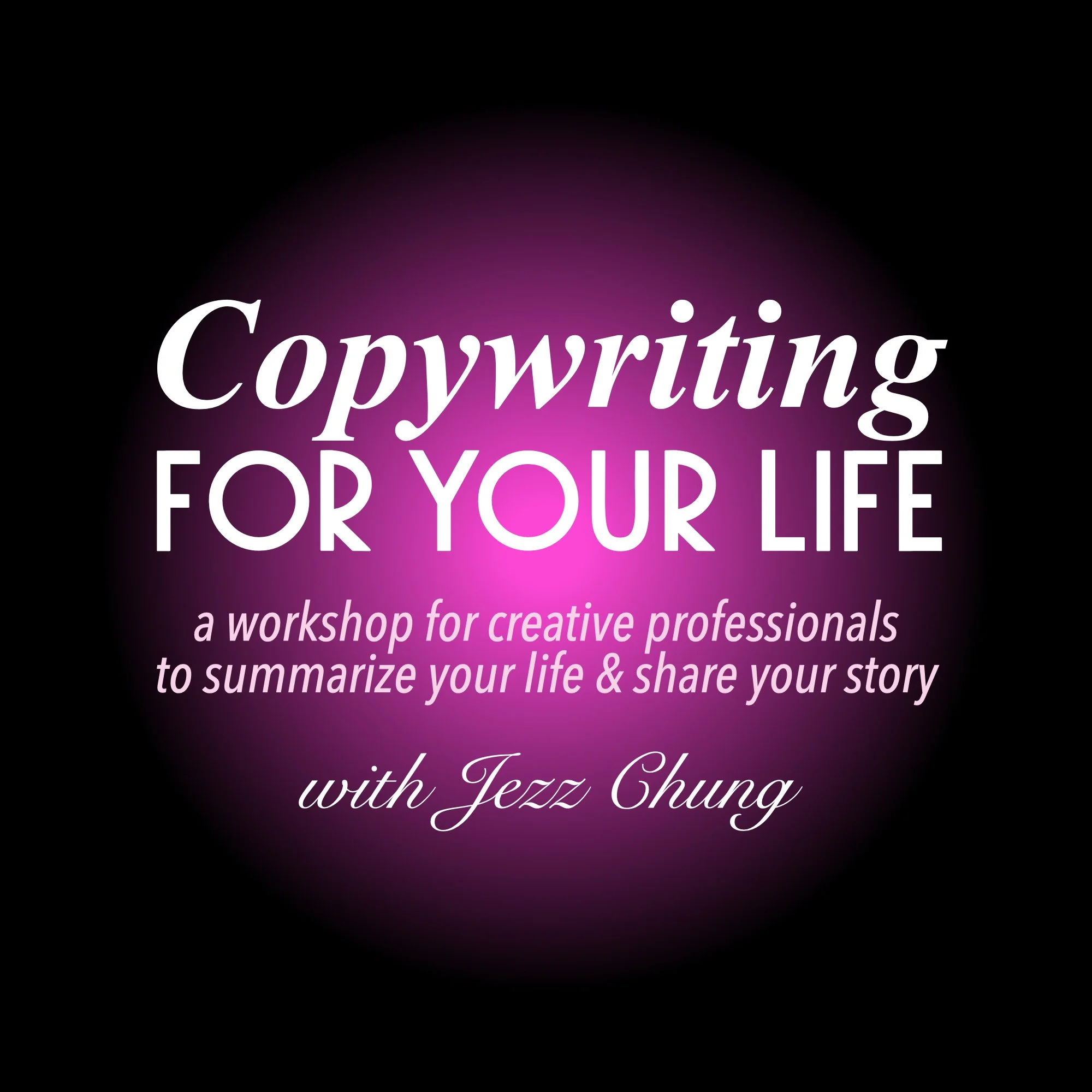 Copywriting For Your Life (Saturday, March 21)