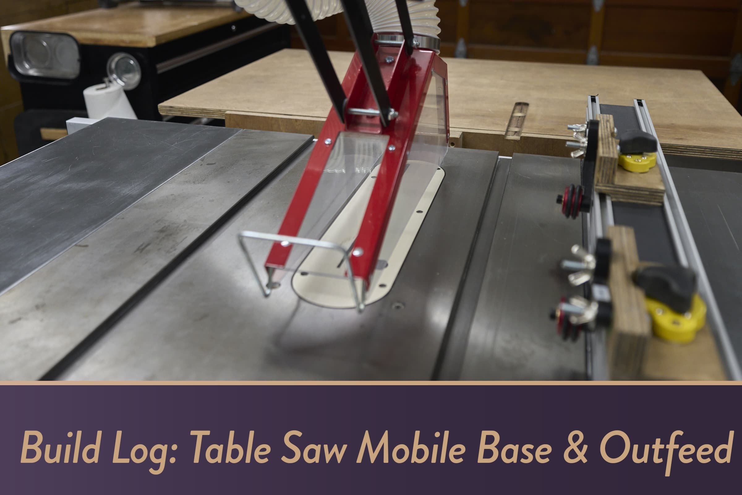 Build Log: Table Saw Mobile Base & Outfeed