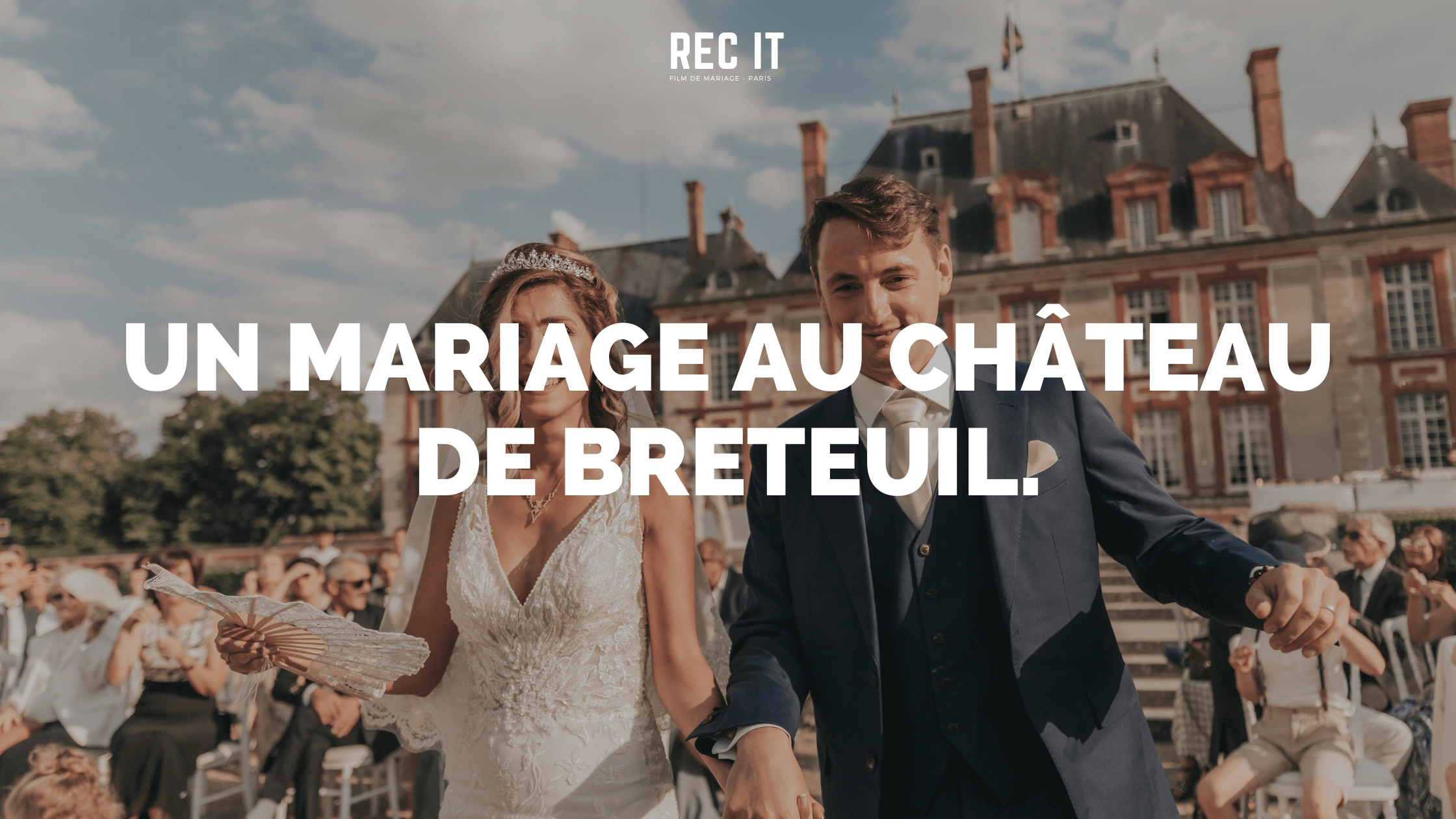 Un mariage au Château de Breteuil