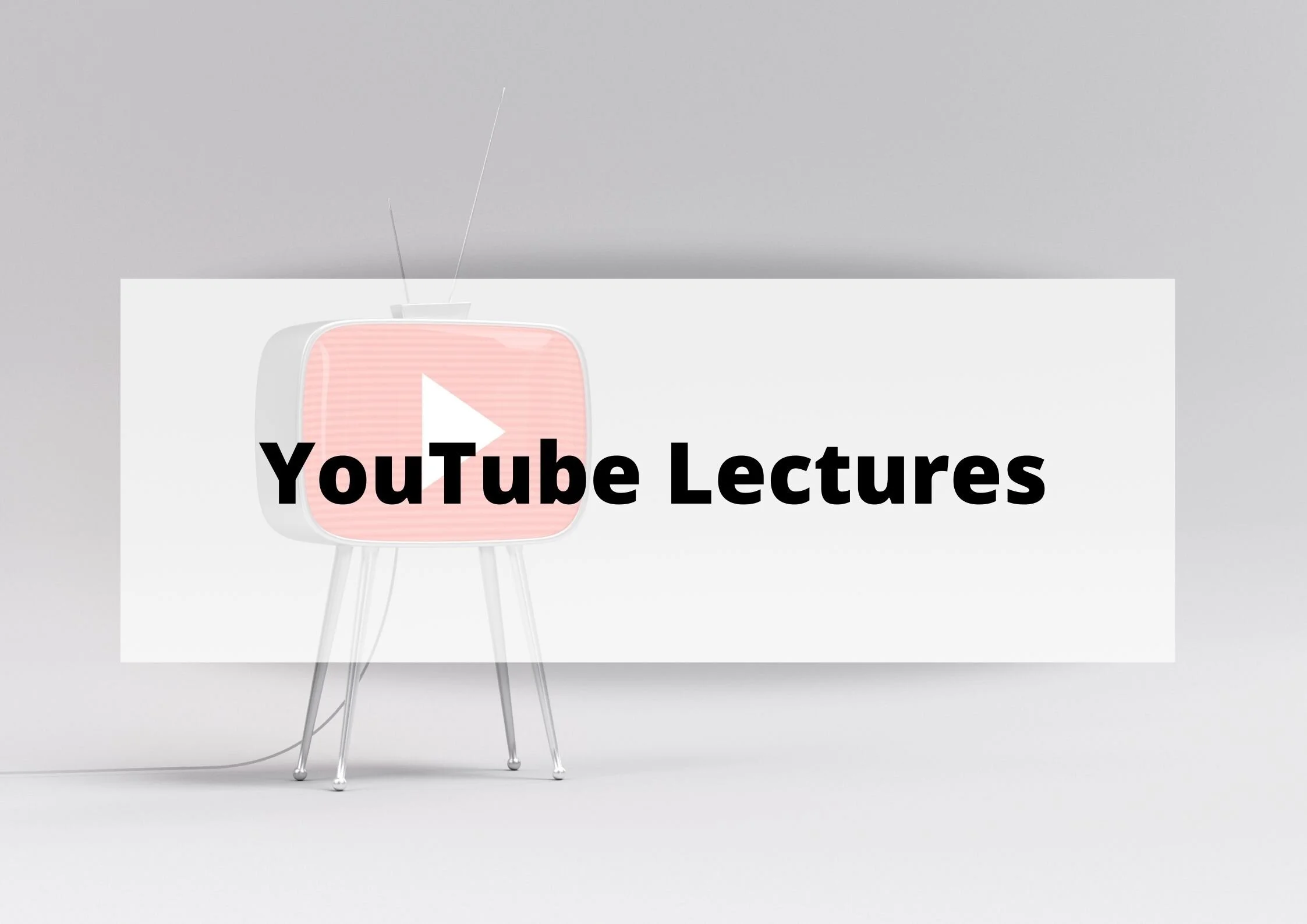 YouTube Lectures