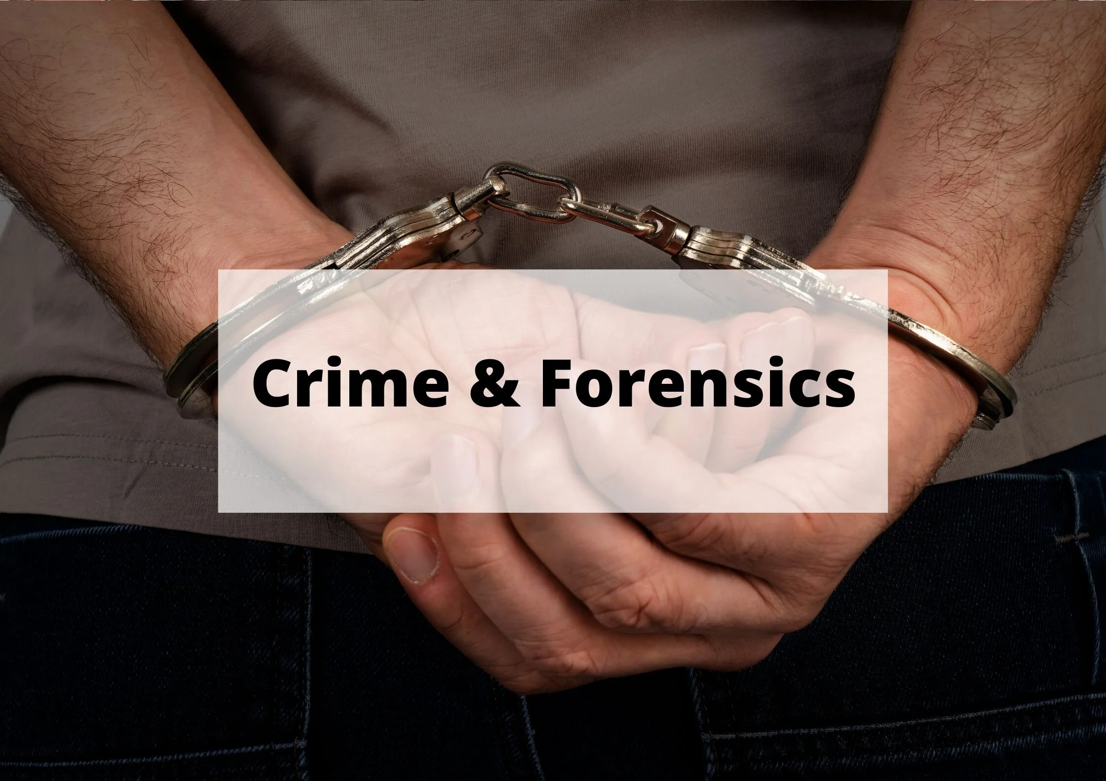 Forensics and Crime